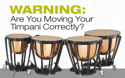 Warning: Are You Moving Your Timpani Correctly?